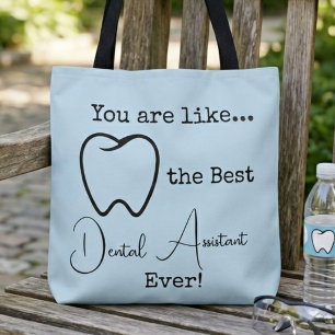 Best Dental Assistant Ever Tote Bag