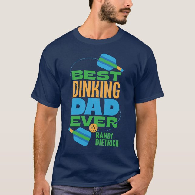 Best Dinking Dad T-Shirt (Front)