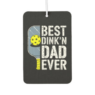Best Dink'N Dad Ever Pickleball Car Air Freshener