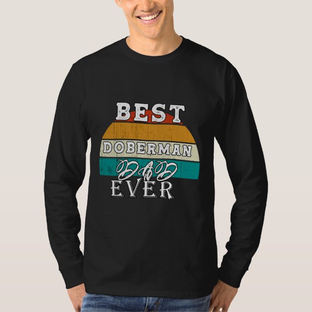 Best Doberman Dad Ever  95 T-Shirt (Front)