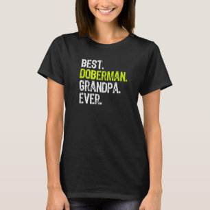Best Doberman Grandpa Ever Dog T-Shirt