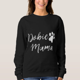 Best Doberman Mom Ever  115 Sweatshirt
