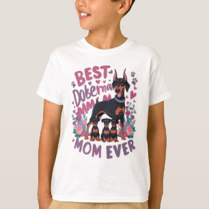 Best Doberman Mum Ever T-Shirt