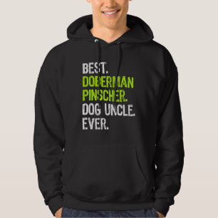 Best Doberman Pinscher Dog Uncle Ever Hoodie