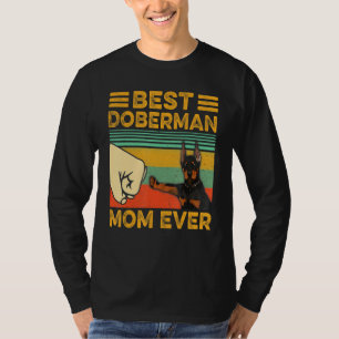 Best Doberman Pinscher Mum Ever Funny Vintage T-Shirt