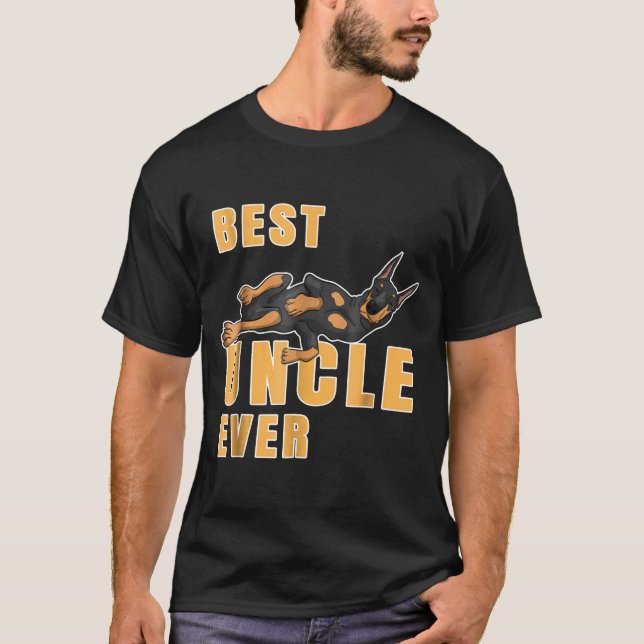 Best Doberman Uncle Ever   T-Shirt (Front)