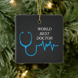 Best Doctor Ever Appreciation World’s Greatest Doc Ceramic Ornament