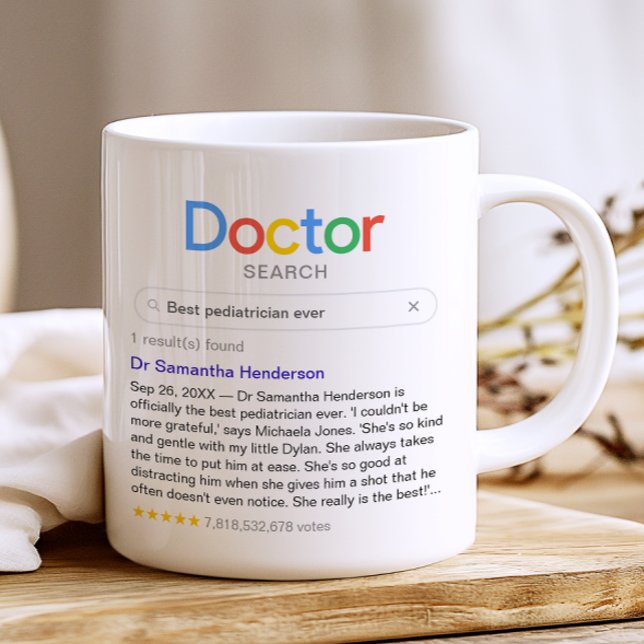 Best Doctor Ever Search Results (No Photo) Coffee Mug (Customize the mug with your own search term, your doctor's name, and your personal message)