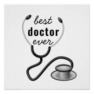 Best Doctor Ever Stethosco Physician Graduation Poster