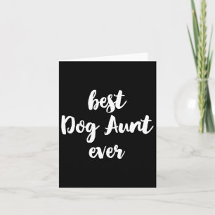 Best Dog Aunt Ever Funny Cute  Card
