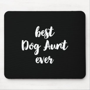 Best Dog Aunt Ever Funny Cute Mouse Pad