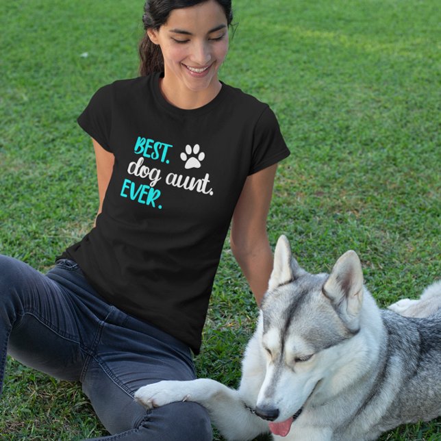 Best Dog Aunt Ever T-Shirt (Creator Uploaded)
