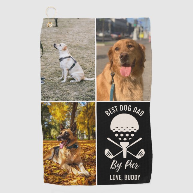 Best Dog Dad By Par Custom Dog 3 Photo Fathers Day Golf Towel (Front)