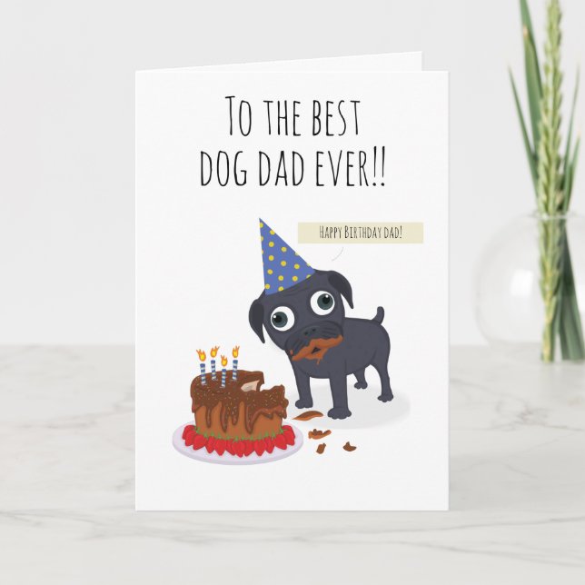 Best dog dad ever, cake, funny black pug humour card (Front)