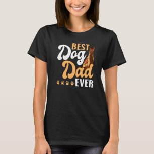 Best Dog Dad Ever Daddy Father Father's Day Saying T-Shirt