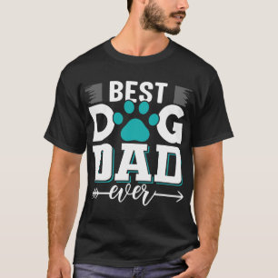 Best Dog Dad Ever Digital Art T-Shirt