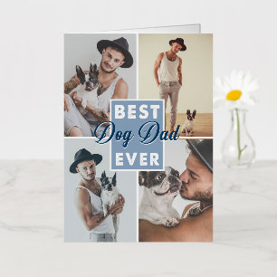 Best Dog Dad Ever Father's Day Best Dog Ever Foil Greeting Card