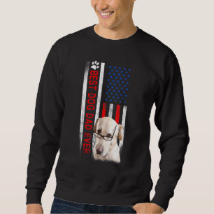 Best Dog Dad Ever Flag For Best Father Happy Fathe Sweatshirt