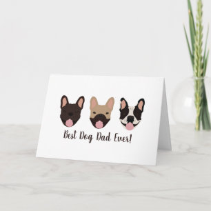 Best Dog Dad Ever French Bulldogs Card