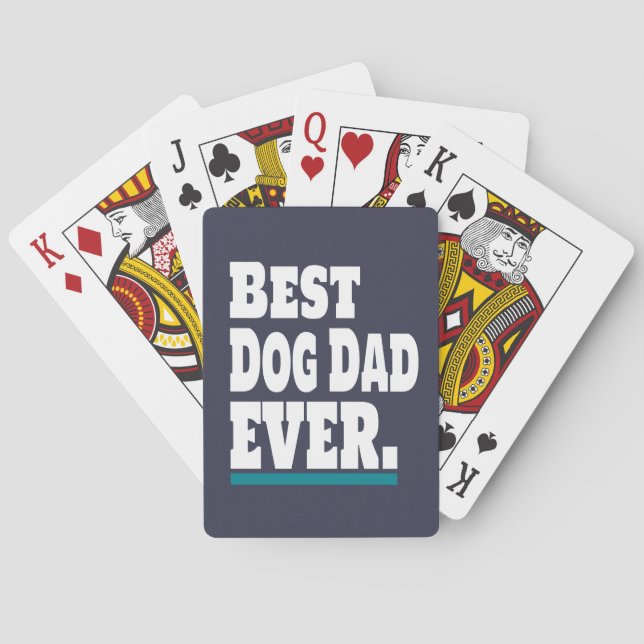 Best Dog Dad EVER Funny Playing Cards (Back)