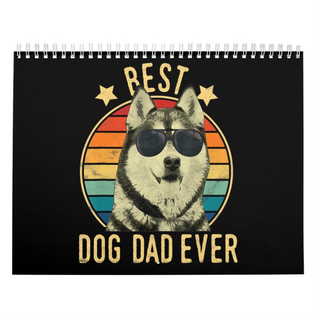 Best dog dad ever | Gift for siberian husky dad Calendar (Cover)