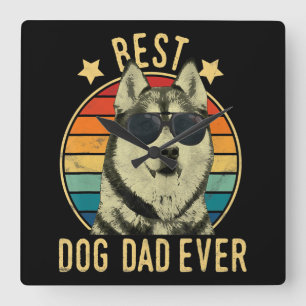 Best dog dad ever Gift for siberian husky dad Square Wall Clock