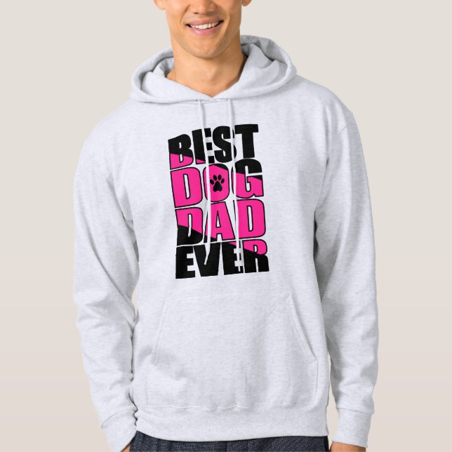 Best Dog Dad Ever Hoodie (Front)