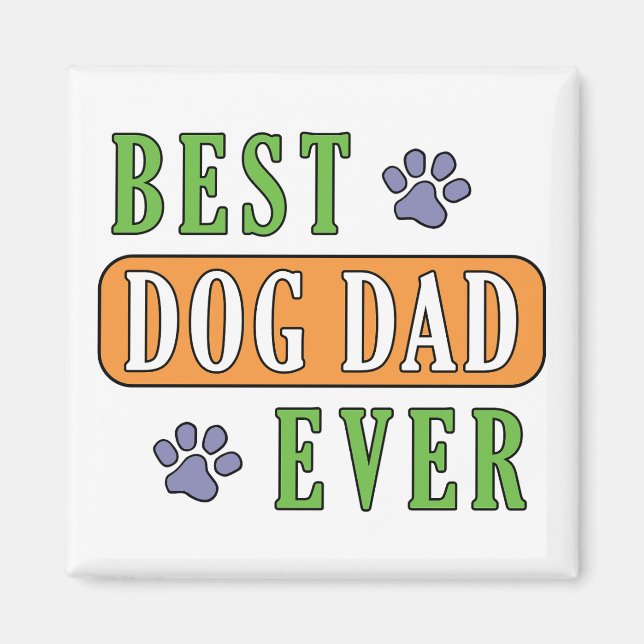 Best Dog Dad Ever  Magnet (Front)
