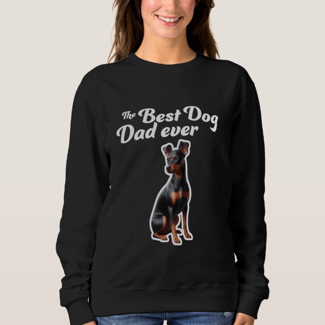 Best Dog Dad Ever  Manchester Terrier Sweatshirt (Front)