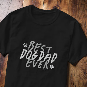 Best Dog Dad Ever Modern Black and Grey Grunge T-Shirt