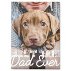 Best Dog Dad Ever Modern Custom Pet Photo