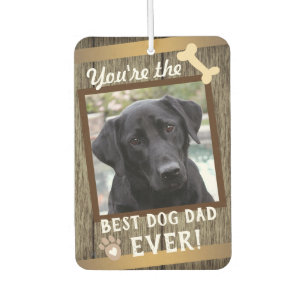Best Dog Dad Ever one photo Car Air Freshener