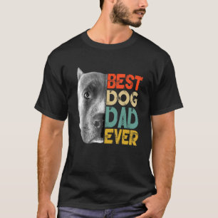 Best Dog Dad Ever Pitbull  Father's Day Retro T-Shirt