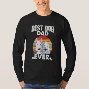 Best Dog Dad Ever Stare Bull Terrier And Bedlingto T-Shirt