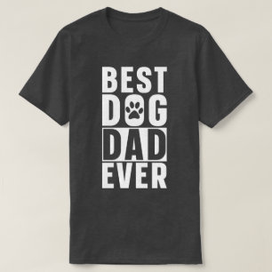 Best Dog Dad Ever T-Shirt