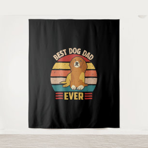 Best Dog Dad Ever Tapestry