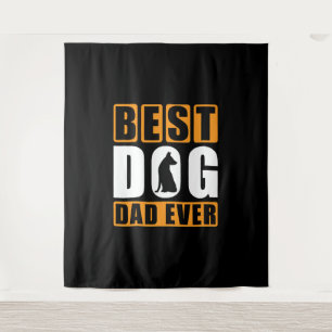 Best Dog Dad Ever Tapestry