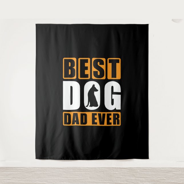 Best Dog Dad Ever Tapestry (Front)