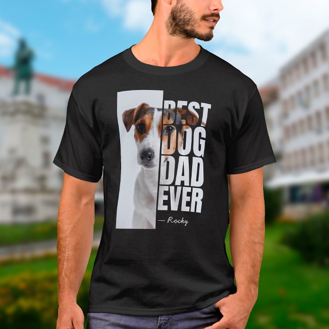 Best Dog Dad Ever Unique Personalised Photo & Name T-Shirt (Best Dog Dad Ever Personalized T-Shirt)