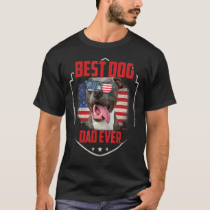 Best Dog Dad Ever Usa Flag Pitbull 4th Of July Fat T-Shirt