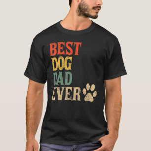Best Dog Dad Ever Vintage Dog Daddy Retro Doggy Fa T-Shirt