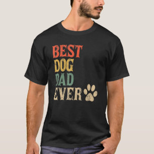 Best Dog Dad Ever  Vintage Dog Daddy  Retro Doggy  T-Shirt