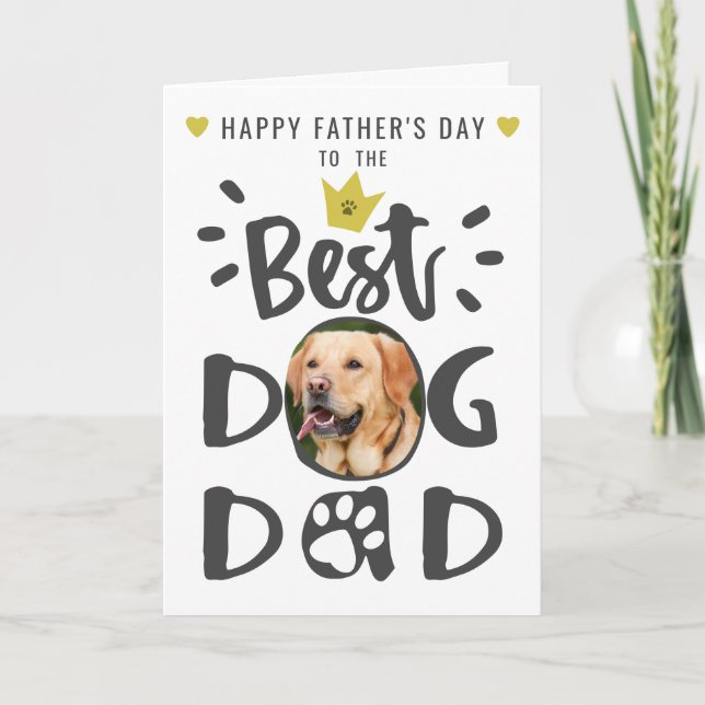 Best Dog Dad Pet Photo Cute Typography Fathers Day Card (Front)