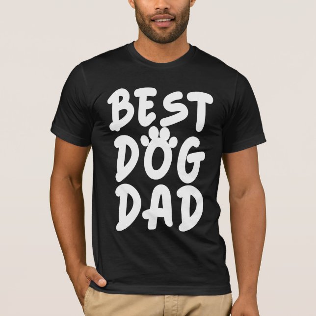 Best Dog Dad   T-Shirt (Front)