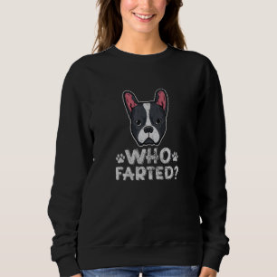 Best Dog Ever Boston Terrier Mum Bostie Terrier Da Sweatshirt
