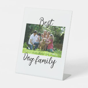 Best dog family mum dad pet animal friend holidayg pedestal sign