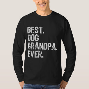 Best Dog Grandpa Ever Funny Cool T-Shirt