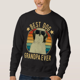 Best Dog Grandpa Ever Shih Tzu Father  S Day Sweatshirt