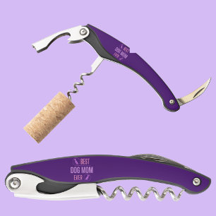 Best Dog Mom Ever, Funny Mothers Day Gift         Corkscrew