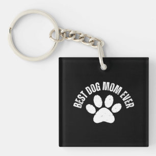 BEST DOG MOM EVER KEY RING